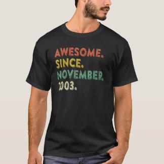 19 Years Old  Awesome Since November 2003 19th Bir T-Shirt