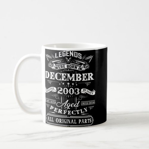 19 Years Old  Legends Born In December 2003 19th B Coffee Mug
