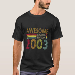 19 Years Old Retro Awesome 2003 Editon 19th Birth T-Shirt