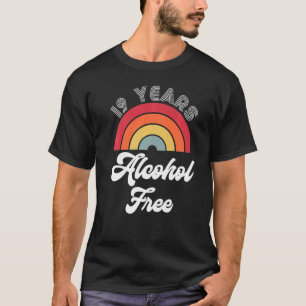 19 Years Sober Alcohol Free Sobriety Anniversary F T-Shirt