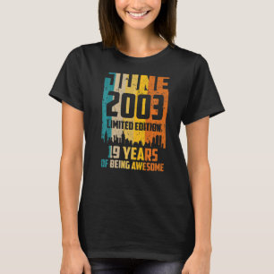 19th Birthday 19 Years Awesome Since June 2003 Vin T-Shirt