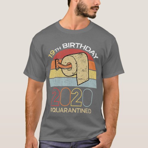 19th Birthday 2020 Quarantined Social Distancing F T_Shirt