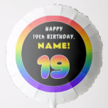 [ Thumbnail: 19th Birthday: Colorful Rainbow # 19, Custom Name Balloon ]