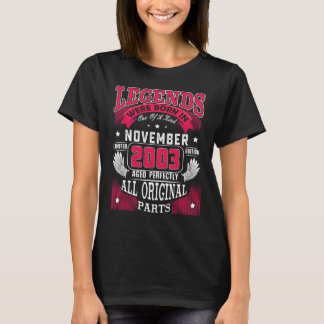19th Birthday Legends Born In November 2003 19 Yr T-Shirt