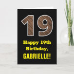 [ Thumbnail: 19th Birthday: Name, Faux Wood Grain Pattern "19" Card ]