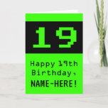 [ Thumbnail: 19th Birthday: Nerdy / Geeky Style "19" and Name Card ]