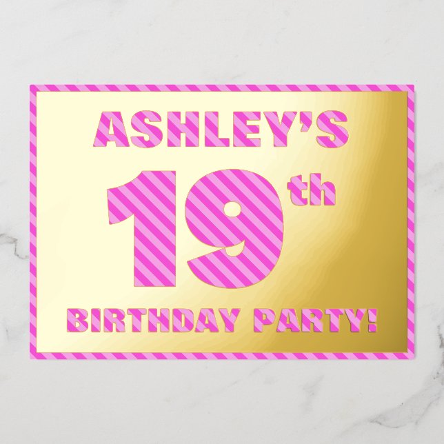 19th Birthday Party — Bold, Fun, Pink Stripes # 19 Foil Invitation (Front)
