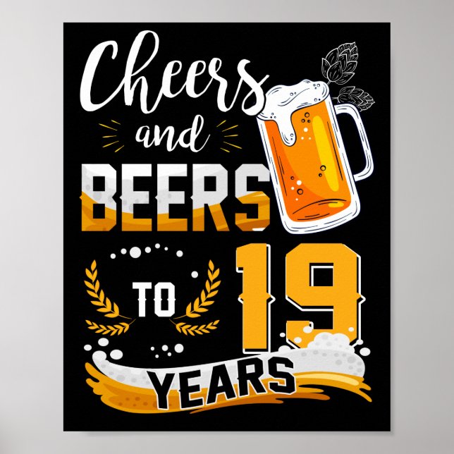 19th Birthday Party Cheers And Beers To 19 Years Poster (Front)
