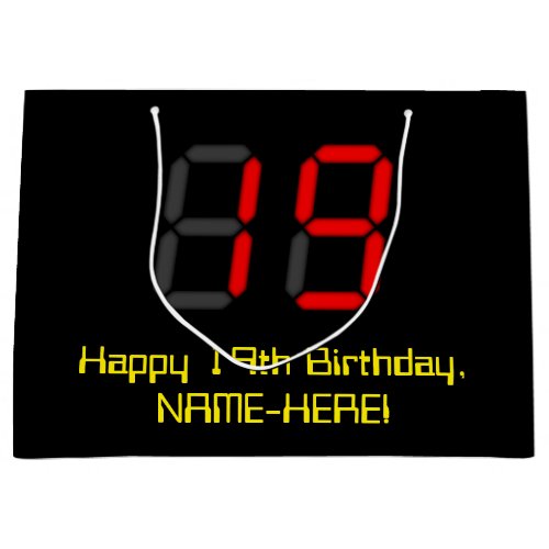 19th Birthday Red Digital Clock Style 19  Name Large Gift Bag