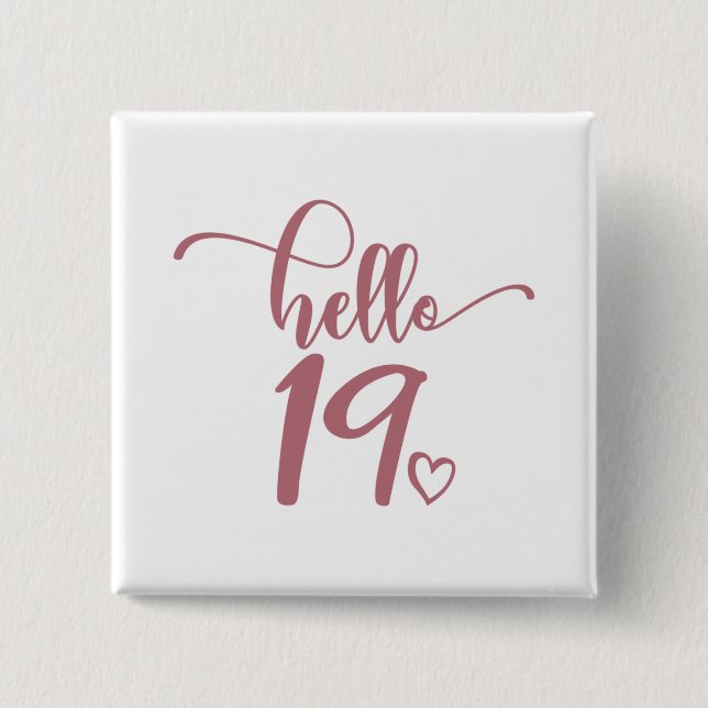 19th Birthday Women Hello 19 Cute 19 Years Old Button (Front)