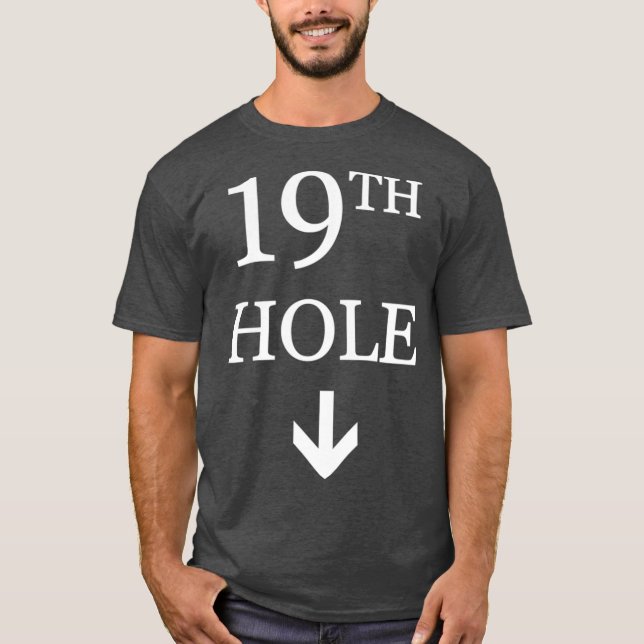 19th Hole Arrow Down Golf T-Shirt (Front)
