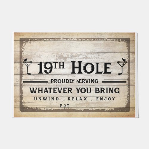 19th Hole Serving Whatever You Drink Doormat