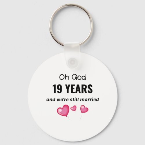 19th Wedding Anniversary Funny Gift for Him or Her Keychain