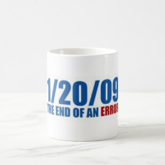 1/20/09 End of an Error Coffee Mug
