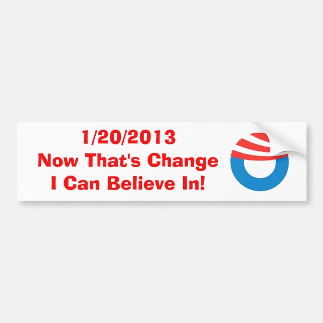 1/20/2013 Now That's Change Bumper Sticker (Front)