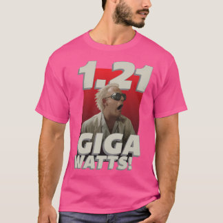 1.21 Gigawatts T-Shirt