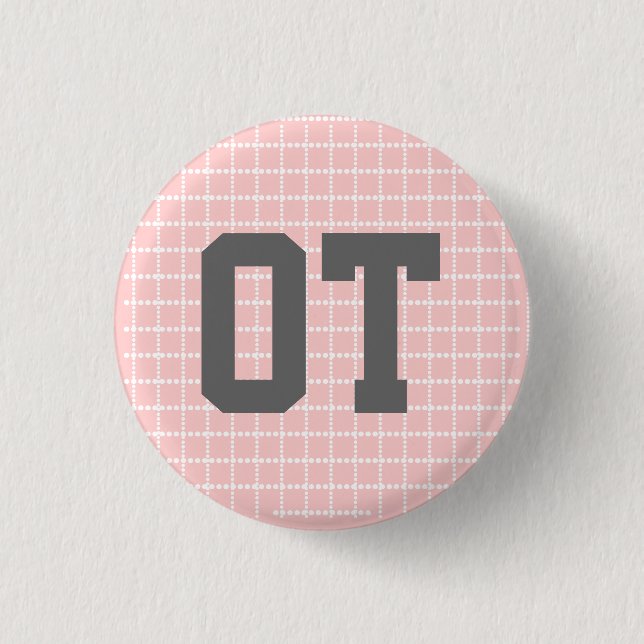 1.25" OT button - pink, gray & white (Front)