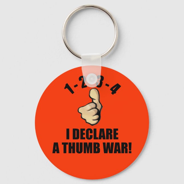 1-2-3-4 I Declare A Thumb War Keychain (Front)