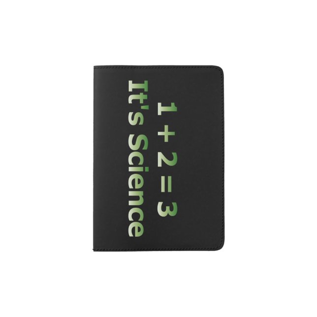 1 + 2 = 3. It's Science. Passport Holder (Front)