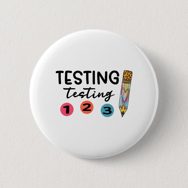 1 2 3 Test Day Shirt Testing Coordinator Teacher  Button (Front)