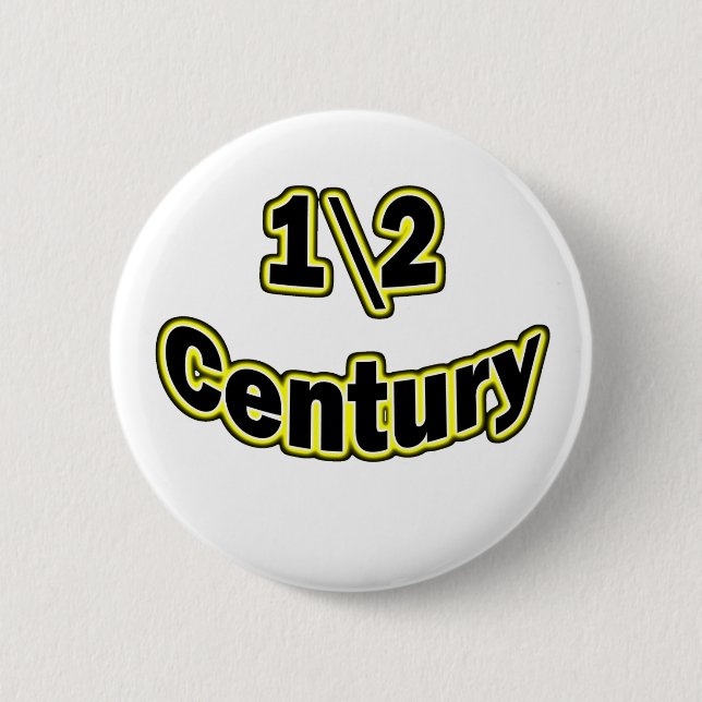 1\2 Century Button (Front)