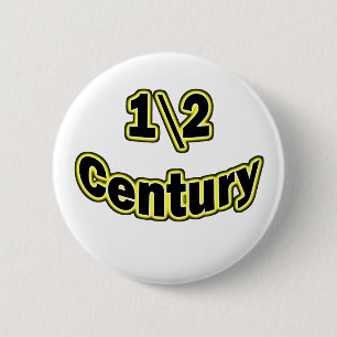 1\2 Century Button