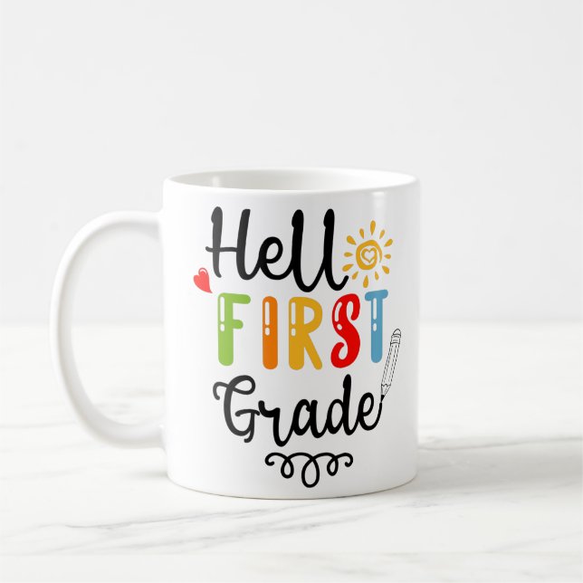 1/2- Hello First Grade Shirt, First Grade Student Coffee Mug (Left)