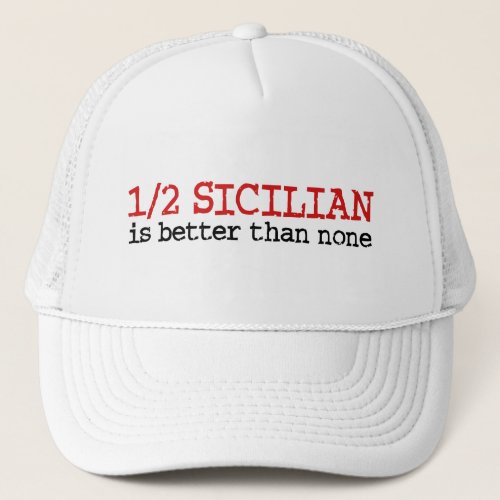 12 Sicilian Trucker Hat