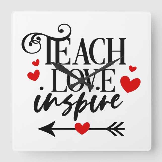 1/2 Teach Love Inspire Shirt kindergarten teacher Square Wall Clock (Front)