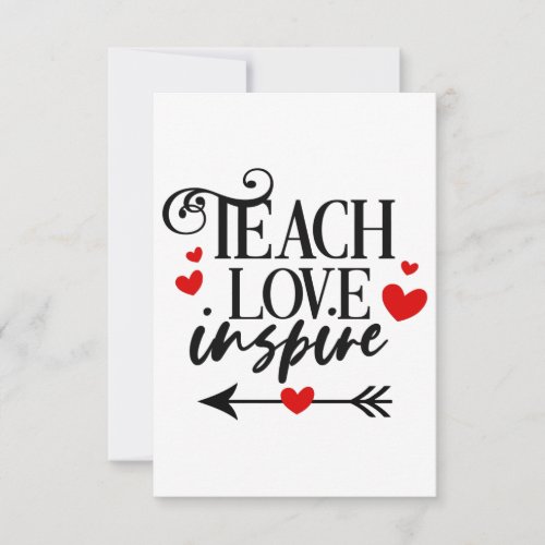12 Teach Love Inspire Shirt kindergarten teachers RSVP Card