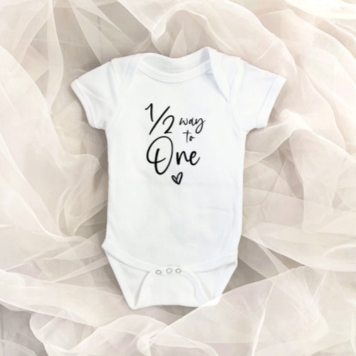 12 Way To One Half Birthday 6 Month Milestone Baby Bodysuit