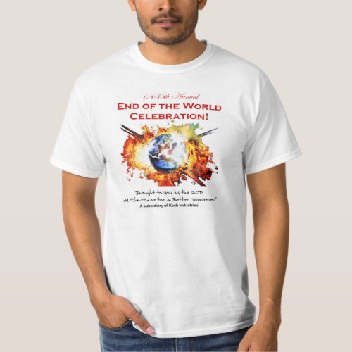 1435th Annual END OF THE WORLD CELEBRATION T_Shirt