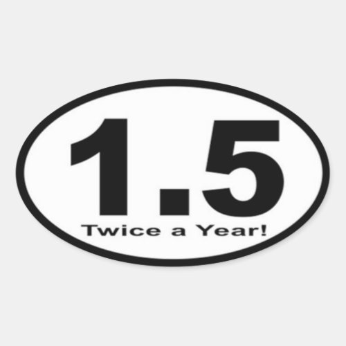 15 Mile Twice a Year Sticker