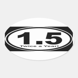 1.5 Mile Twice a Year! Sticker
