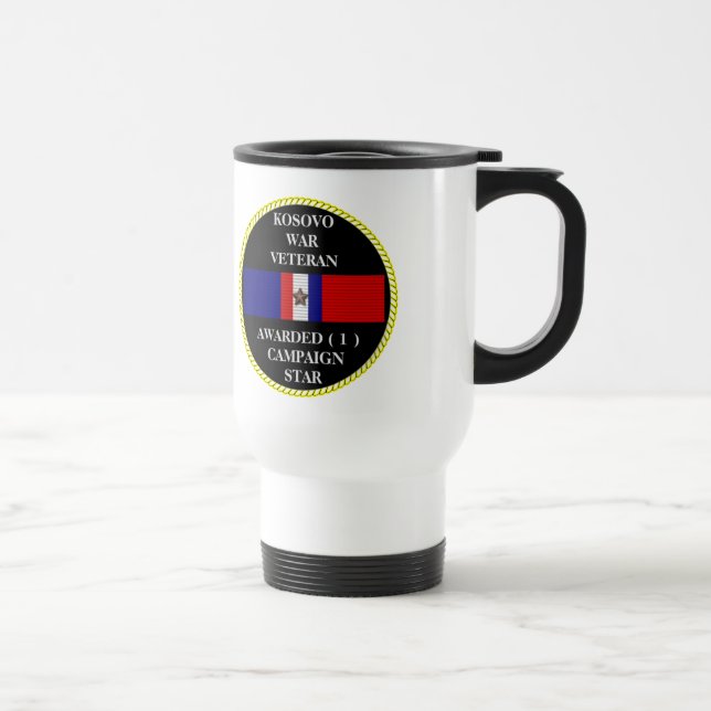 1 CAMPAIGN STAR KOSOVO WAR VETERAN TRAVEL MUG (Right)