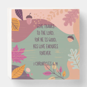 1 Chronicles 16:34 Fall Abstract Thanksgiving Wooden Box Sign