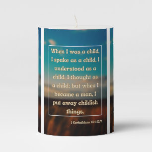 1 Corinthians 13:11 KJV Bible Scripture Pic Pillar Candle