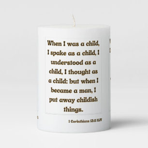 1 Corinthians 13:11 KJV Bible Scripture Pillar Candle
