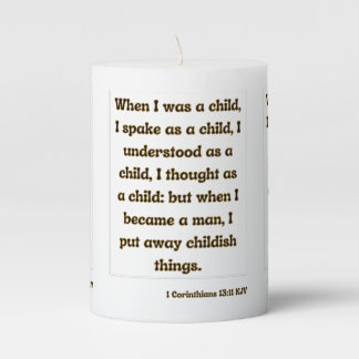 1 Corinthians 13:11 KJV Bible Scripture Pillar Candle