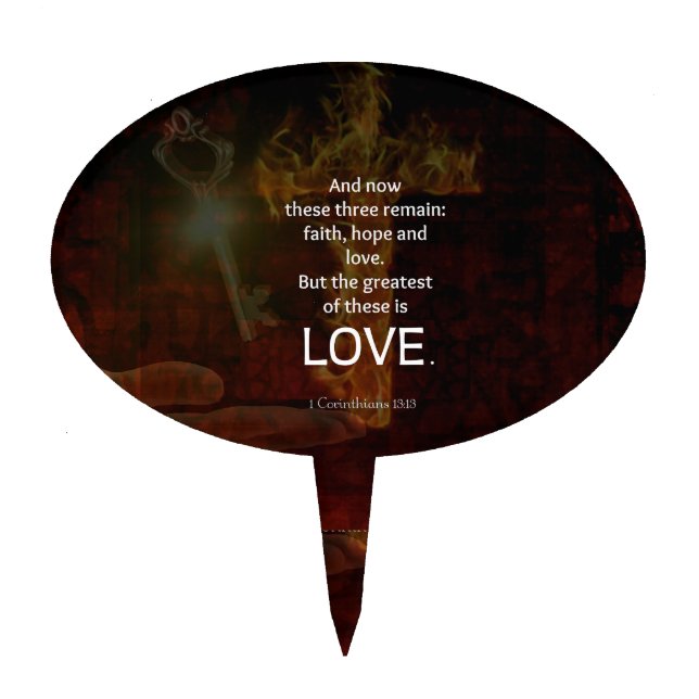 1 Corinthians 13:13 Bible Verses Quote About LOVE Cake Topper (Front)
