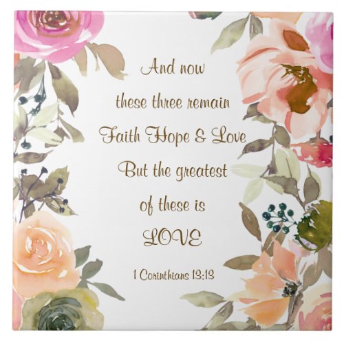 1 Corinthians 1313 Faith Hope Love Bible Verse Ceramic Tile