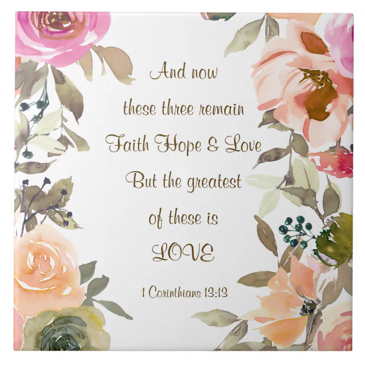 1 Corinthians 13:13 Faith Hope Love Bible Verse Ceramic Tile | Zazzle