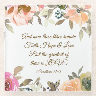 1 Corinthians 13:13 Faith Hope Love Bible Verse Glass Coaster