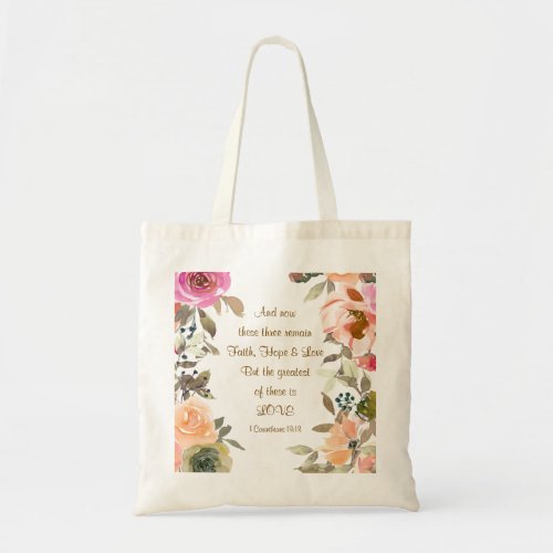 1 Corinthians 1313 Faith Hope Love Bible Verse Tote Bag