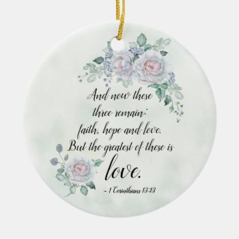 1 Corinthians 13:13 Faith Hope Love  Personalized Ceramic Ornament by CChristianDesigns at Zazzle