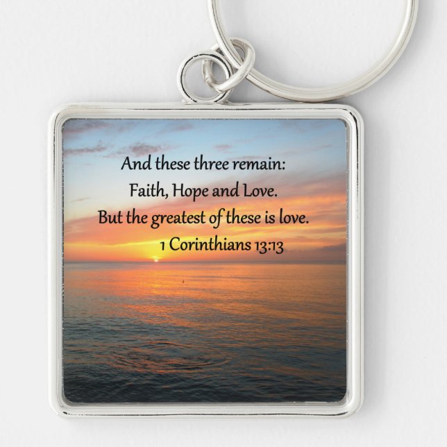 1 CORINTHIANS 13:13 SUNRISE PHOTO KEYCHAIN (Front)