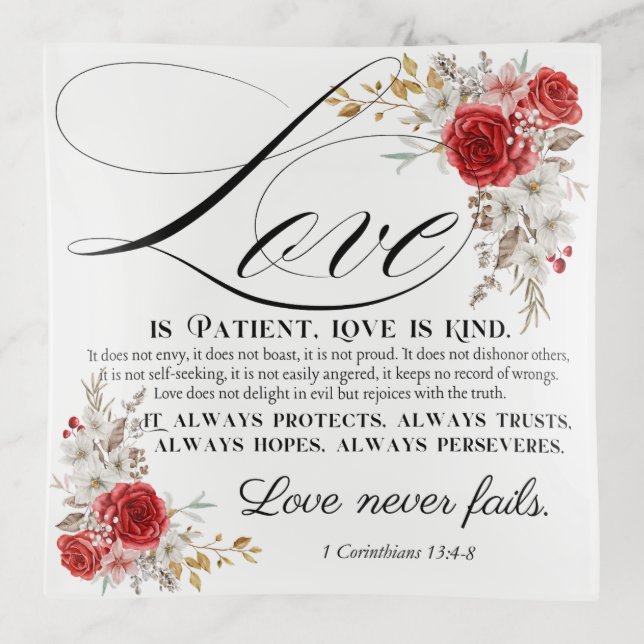 1 Corinthians 13:4-8 Love is Patient Bible Floral Trinket Tray (Front)