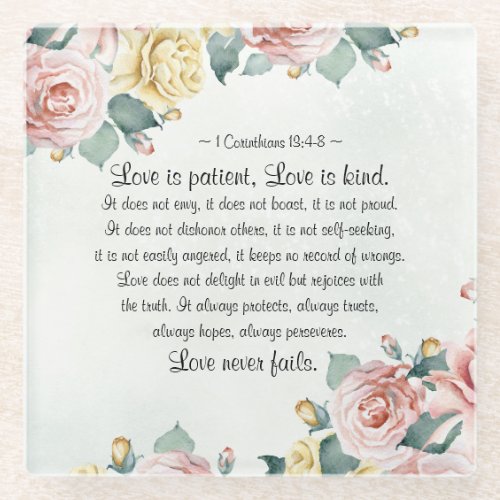 1 Corinthians 134_8 Love is Patient Love is Kind Glass Coaster