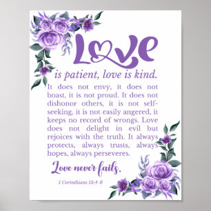 1 Corinthians 13:4-8 Love is Patient Purple Floral Poster