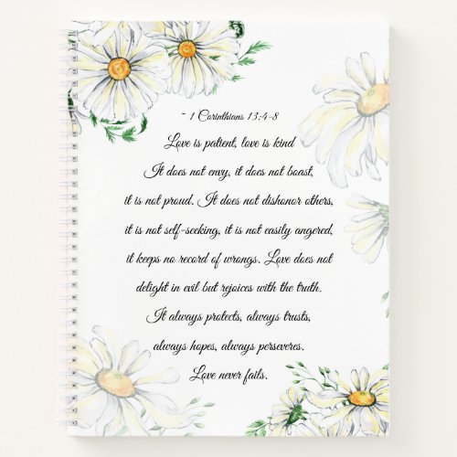1 Corinthians 134_8 Love is Patient White Daisies Notebook